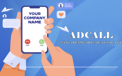 AdCall - Biến Smartphone Thành Tổng Đài Doanh Nghiệp
